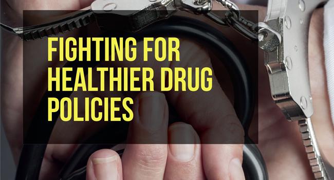 Fighting for healthier drug policies